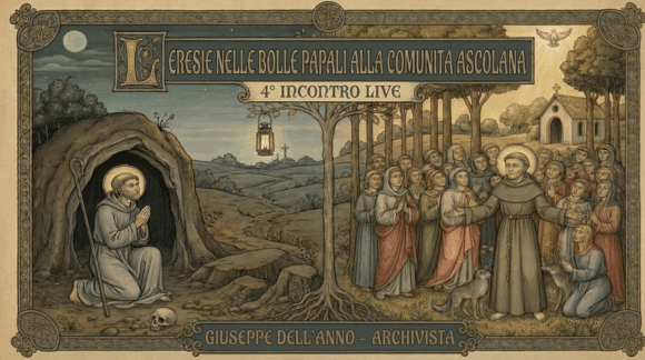 Eresie nelle Bolle Papali alla comunità ascolana (dalle fonti ASAP) Eresie nelle Bolle Papali alla comunità ascolana (dalle fonti ASAP)