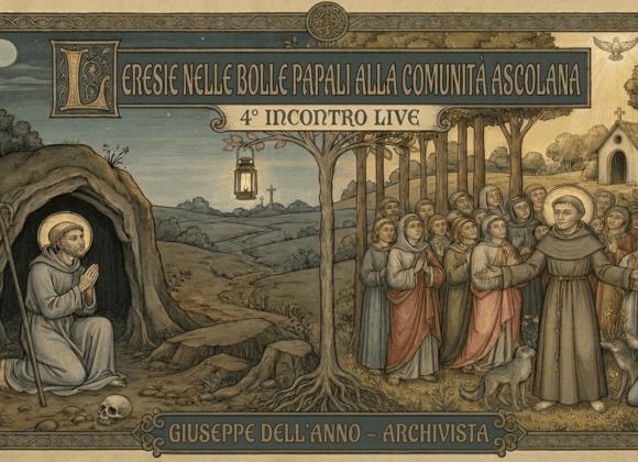 Eresie nelle Bolle Papali alla comunità ascolana (dalle fonti ASAP)